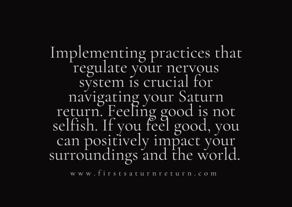 9 Things I Did To Regulate My Nervous System During My First Saturn Return