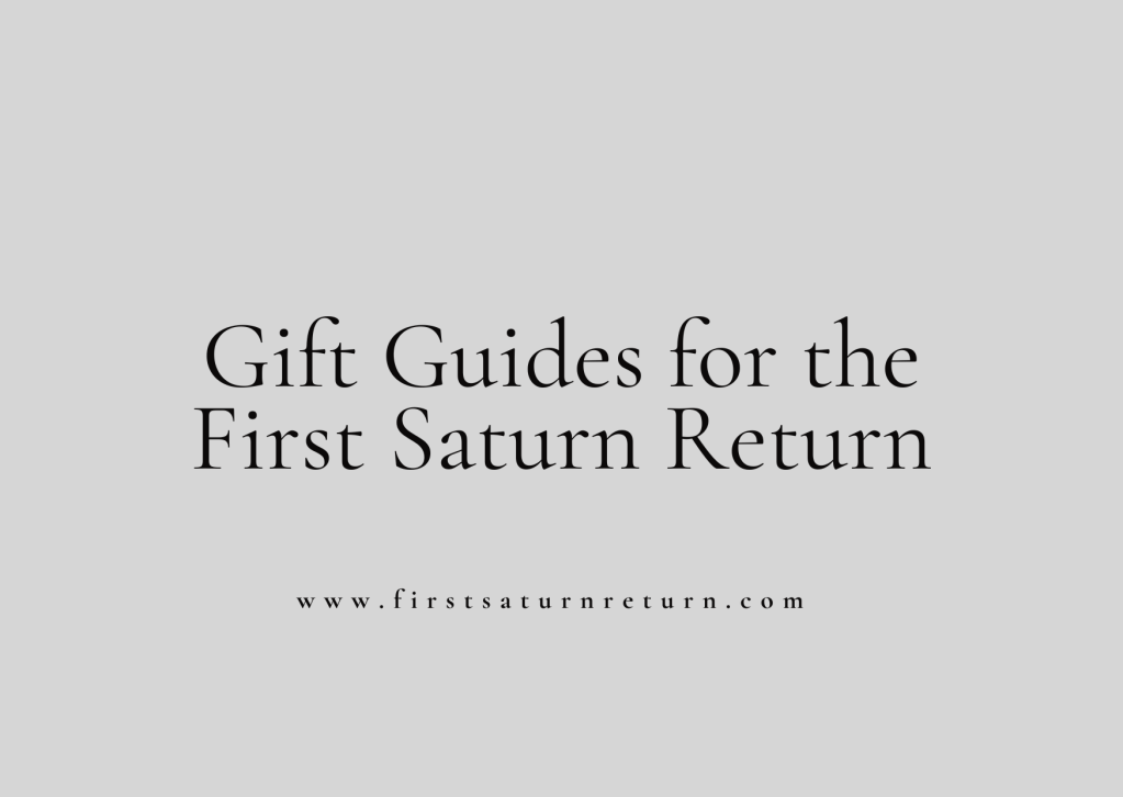 Gift Guides for the First Saturn Return