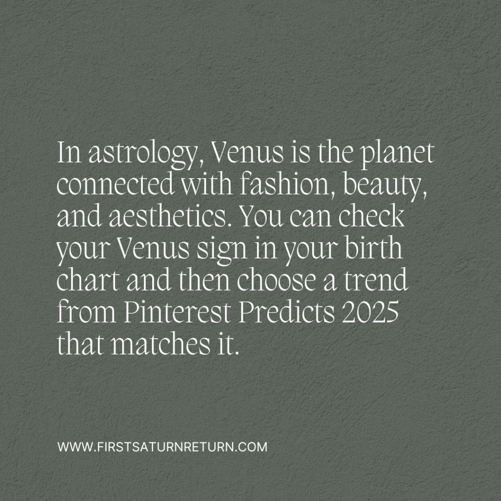 Pinterest Predicts 2025 and Astrology